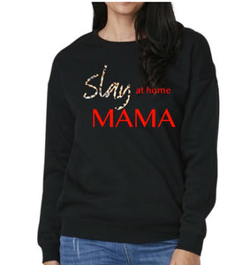 Slay at home Mama Jumper